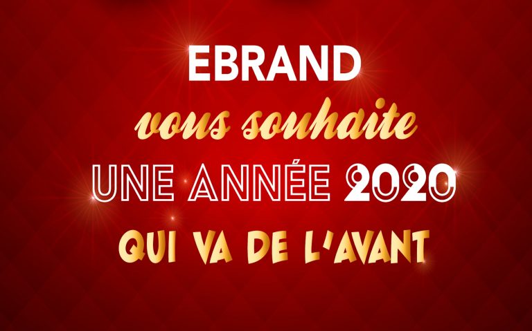 Toutes les équipes d'EBRAND vous présentent leurs meilleurs vœux bannier